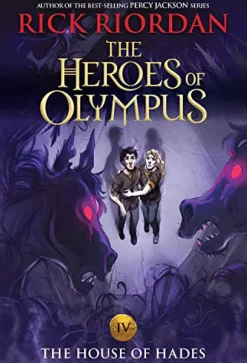 THE HEROES OF OLYMPUS BOOK FOUR: THE HOUSE OF HADES