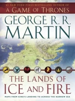 THE LANDS OF ICE AND FIRE