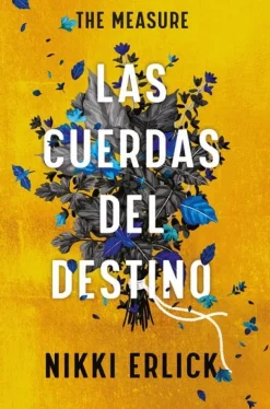 THE MEASURE: LAS CUERDAS DEL DESTINO