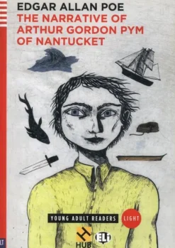 THE NARRATIVE OF ARTHUR GORDON PYM OF NANTUCKET - HUB YOUNG ADULT READERS - STAGE LIGHT W/AUDIO CD