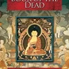 THE TIBETAN BOOK OF THE DEAD