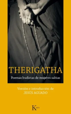 THERIGATHA: POEMAS BUDISTAS DE MUJERES SABIAS