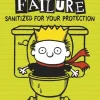 TIMMY FAILURE 4: SANITIZED FOR YOUR PROTECTION