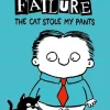 TIMMY FAILURE 6: THE CAT STOLE MY PANTS