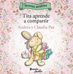 TITA APRENDE A COMPARTIR  /  RAFITO APRENDE A PEDIR PERMISO