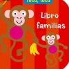 TOCA, TOCA. LIBRO FAMILIAS