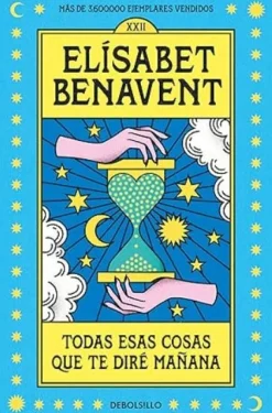 TODAS ESAS COSAS QUE TE DIRE MAÑANA