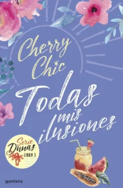 TODAS MIS ILUSIONES (DUNAS 3)