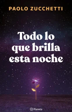 TODO LO QUE BRILLA ESTA NOCHE