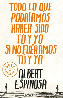 TODO LO QUE PODRÍAMOS HABER SIDO TÚ Y YO SI NO FUERAMOS TÚ Y YO
