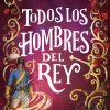 TODOS LOS HOMBRES DEL REY