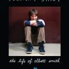 TORMENT SAINT: THE LIFE OF ELLIOTT SMITH