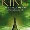 TORRE OSCURA 3 - LAS TIERRAS BALDIAS