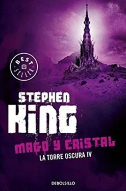 TORRE OSCURA 4. MAGO Y CRISTAL