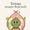 TORTUGA SIEMPRE LLEGA TARDE