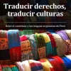 TRADUCIR DERECHOS, TRADUCIR CULTURAS