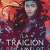 TRAICIÓN DE CAMELOT, LA