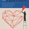 TRANSFORMAR EL TRAUMA