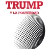 TRUMP Y LA POSVERDAD