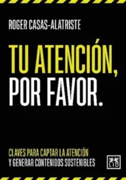 TU ATENCIÓN, POR FAVOR