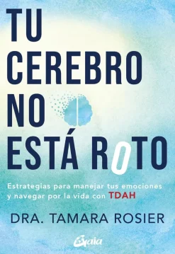 TU CEREBRO NO ESTA ROTO