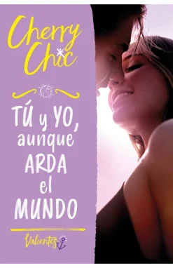 TU Y YO AUNQUE ARDA EL MUNDO