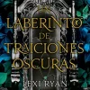 UN LABERINTO DE TRAICIONES OSCURAS