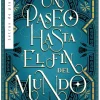 UN PASEO HASTA EL FIN DEL MUNDO