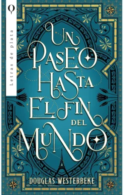 UN PASEO HASTA EL FIN DEL MUNDO