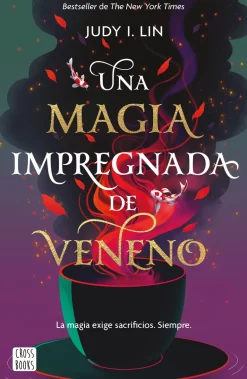 UNA MAGIA IMPREGNADA DE VENENO