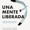UNA MENTE LIBERADA