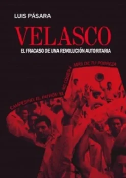 VELASCO EL FRACASO DE UNA REVOLUCIÓN AUTORITARIA