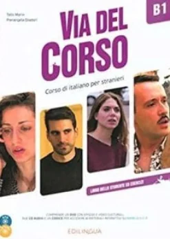 VIA DEL CORSO B1: LIBRO DELLO STUDENTE ED ESERCIZI + CD AUDIO (2) + DVD VIDEO