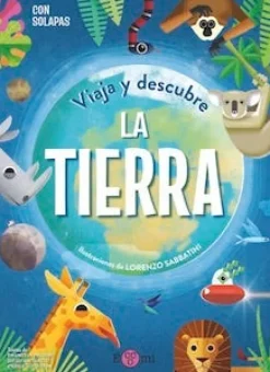 VIAJA Y DESCUBRE: LA TIERRA