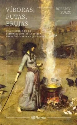 VIBORAS, PUTAS, BRUJAS