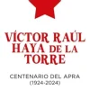 VICTOR RAUL HAYA DE LA TORRE PACK 100 AÑOS