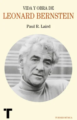 VIDA Y OBRA DE LEONARD BERNSTEIN