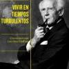VIVIR EN TIEMPOS TURBULENTOS