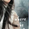 WHERE SHE WENT