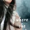 WHERE SHE WENT (EXP)