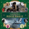 WIZARDING WORLD: MOVIE MAGIC VOLUME TWO: CURIOUS CREATURES