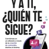 Y A TI, ¿QUIÉN TE SIGUE?