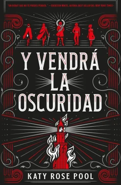 Y VENDRA LA OSCURIDAD