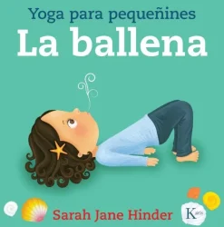YOGA PARA PEQUEÑINES:  LA BALLENA