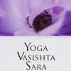 YOGA VASISHTA SARA