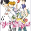 YOUR LIE IN APRIL  6